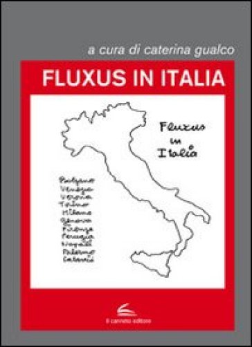 Fluxus in Italia. Ediz. illustrata