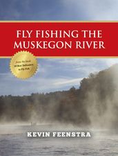 Fly Fishing Muskegon River