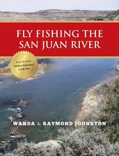 Fly Fishing the San Juan River