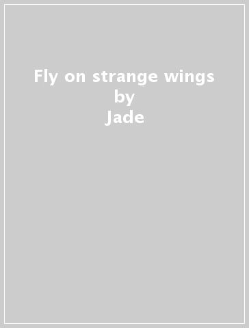 Fly on strange wings - Jade