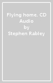 Flying home. CD Audio