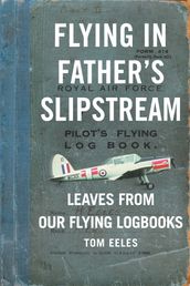 Flying in Father s Slipstream