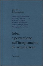 Fobia e perversione nell insegnamento di Jacques Lacan