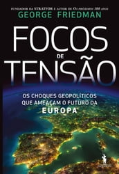 Focos de Tensão: A Crise Emergente na Europa