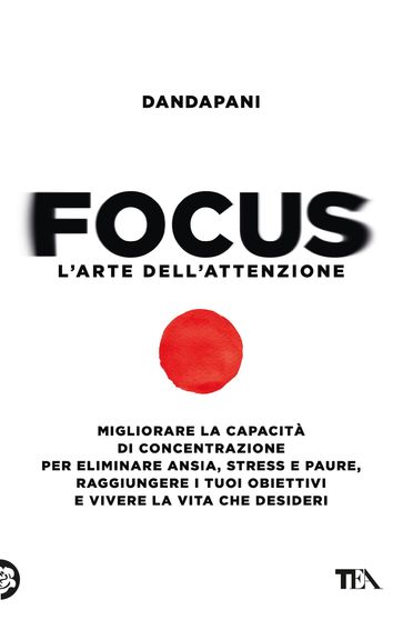 Focus. L'arte dell'attenzione - Dandapani