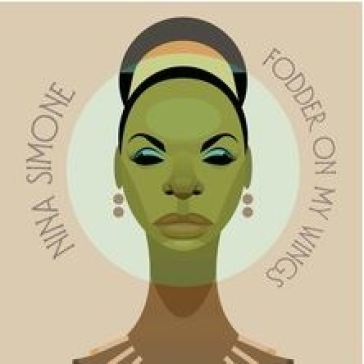 Fodder on my wings - Nina Simone