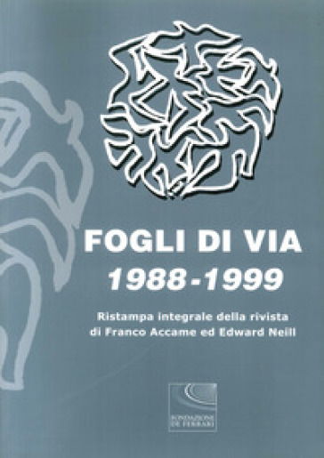 Fogli di via (1988-1999)