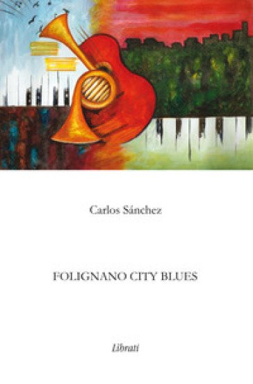 Folignano city blues - Carlos Sanchez