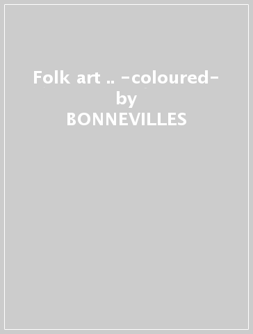 Folk art &.. -coloured- - BONNEVILLES