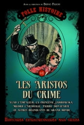 Folle histoire - les aristos du crime
