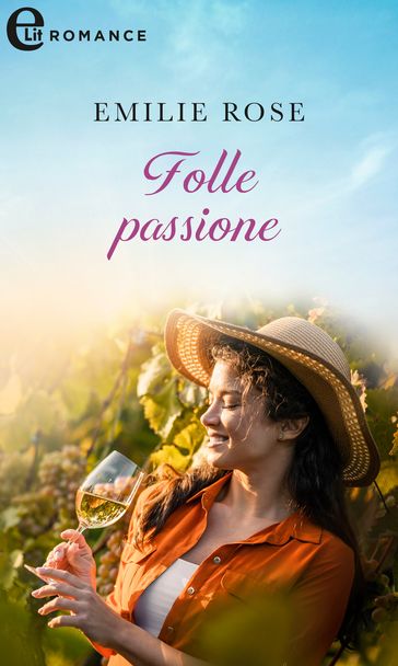 Folle passione (eLit) - Emilie Rose