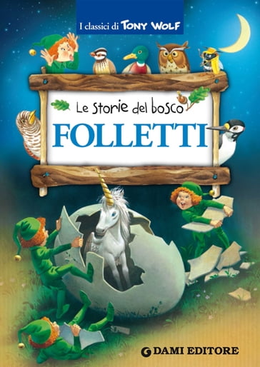 Folletti - Peter Holeinone - Tony Wolf