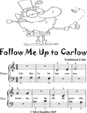 Follow Me Up to Carlow Beginner Piano Sheet Music Tadpole Edition