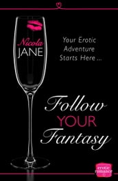 Follow Your Fantasy