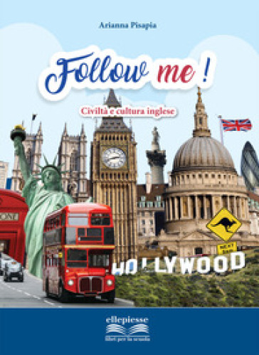 Follow me! Civiltà e cultura inglese. Per la Scuola media. Con espansione online - Arianna Pisapia