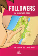 Followers. In_seguendo Gesù. La guida dei catechisti. Ediz. illustrata