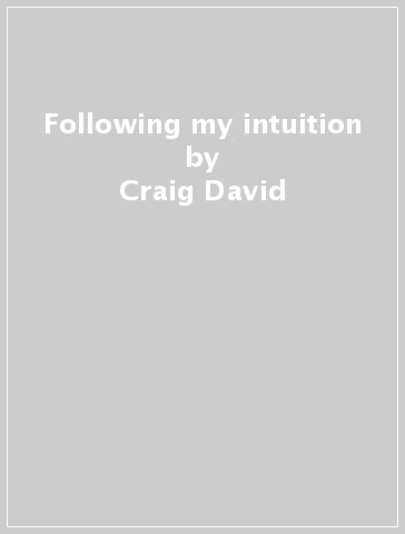 Following my intuition - Craig David