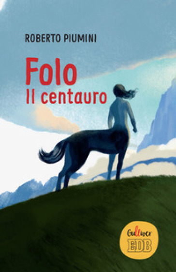 Folo. Il centauro - Roberto Piumini