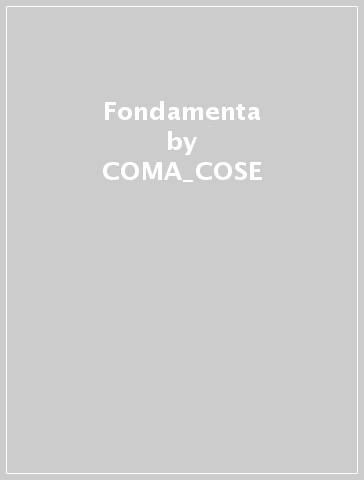 Fondamenta - COMA_COSE