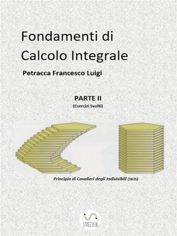 Fondamenti di Calcolo Integrale parte II - Petracca Francesco Luigi