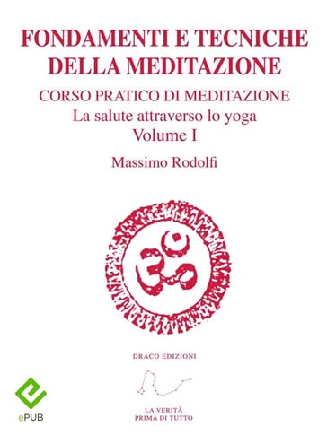 Fondamenti e Tecniche della Meditazione - Massimo Rodolfi