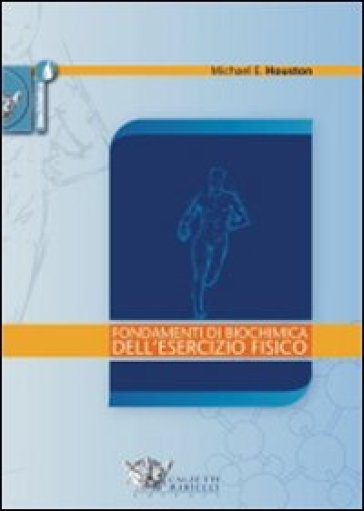 Fondamenti di biochimica dell'esercizio fisico - Michael E. Houston