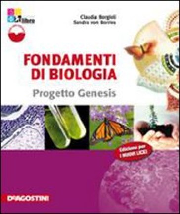 Fondamenti di biologia. Materiali per il docente. Per le Scuole superiori - Sandra von Borries - Claudia Borgioli