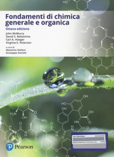 Fondamenti di chimica generale e organica. Ediz. MyLab. Con Contenuto digitale per accesso on line - John McMurry - David S. Ballantine - Carl A. Hoeger - Virginia E. Peterson