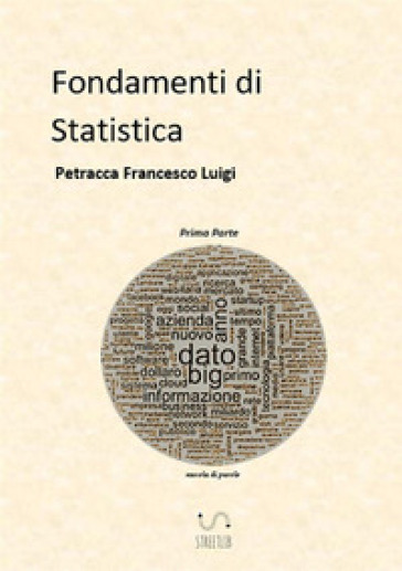 Fondamenti di statistica. 1. - Petracca Francesco Luigi