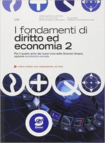 Fondamenti di diritto ed economia. Con espansione online. Per le Scuole superiori. 4.