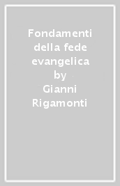 Fondamenti della fede evangelica