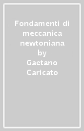 Fondamenti di meccanica newtoniana