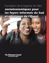 Fondation de la Sagesse de rôles Socioéconomiques pour les foyers informels du Sud et ethniques de l Ouest