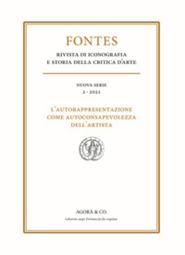 Fontes (2021). Ediz. multilingue. 2: L' autorappresentazione come autoconsapevolezza dell'artista