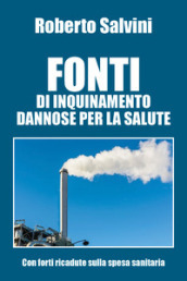 Fonti di inquinamento dannose per la salute