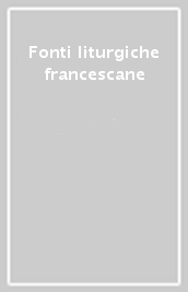 Fonti liturgiche francescane