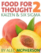 Food for Thought 2 : Kaizen & Six Sigma