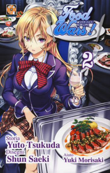 Food wars!. 2. - Yuto Tsukuda - Shun Saeki - Yuki Morisaki