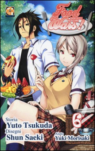 Food wars!. 6. - Yuto Tsukuda - Shun Saeki - Yuki Morisaki