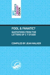 Fool and Fanatic?