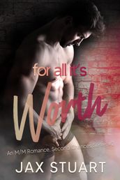 For All It s Worth (Second Chances Series #2)