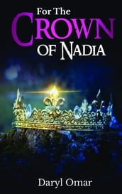For The Crown of Nadia