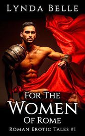 For The Women Of Rome