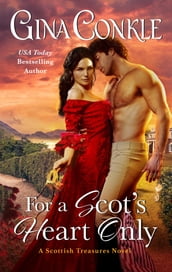 For a Scot s Heart Only