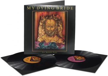 For darkest eyes - My Dying Bride