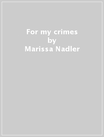 For my crimes - Marissa Nadler
