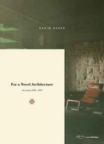 For a novel architecture. Ciné-roman 2000-2020 - Karim Nader