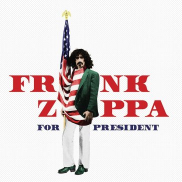 For president - Frank Zappa