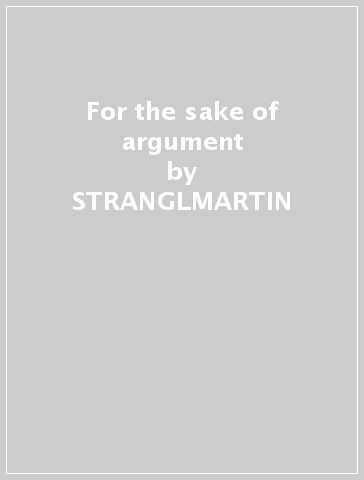 For the sake of argument - STRANGLMARTIN