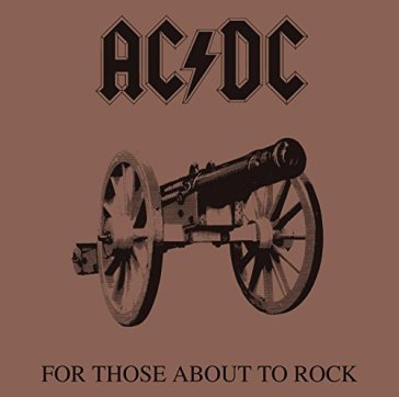 For those about to rock - AC - DC